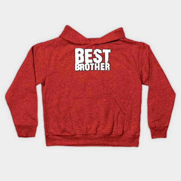 best brother white Kids Hoodie by manuvila